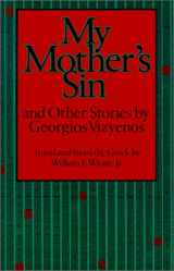 9780874514438-0874514436-My Mother's Sin and Other Stories by Georgios Vizyenos (English and Greek Edition)