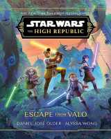 9781368093804-1368093809-Star Wars: The High Republic: Escape from Valo