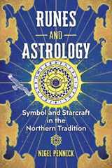 9781644116005-1644116006-Runes and Astrology: Symbol and Starcraft in the Northern Tradition