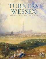 9781857599305-1857599306-Turner's Wessex: Architecture and Ambition