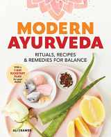 9781641525237-1641525231-Modern Ayurveda: Rituals, Recipes, and Remedies for Balance