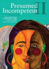 9781607329657-1607329654-Presumed Incompetent II: Race, Class, Power, and Resistance of Women in Academia