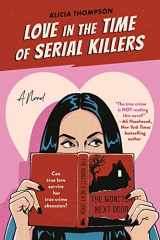 9781804992906-1804992909-LOVE IN THE TIME OF SERIAL KILLERS