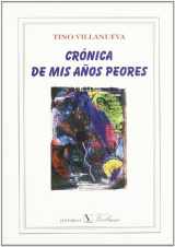 9788479621926-8479621923-Crónica de mis años peores (Poesía) (Spanish Edition)