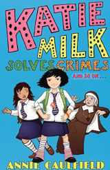 9780440866862-0440866863-Katie Milk Solves Crimes and so on