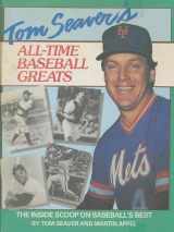 9780671495244-0671495240-Tom Seaver's All-Time Baseball Greats