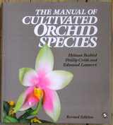 9780262022538-0262022532-The Manual of Cultivated Orchid Species, Revised Edition