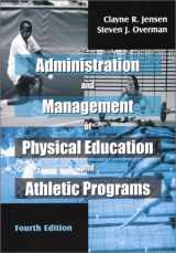 9781577662723-1577662725-Administration and Management of Physical Education and Athletic Programs, Fourth Edition