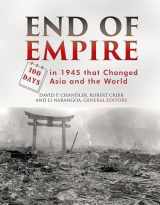 9788776941826-8776941825-End of Empire: One Hundred Days in 1945 that Changed Asia and the World (Asia Insights, 8)