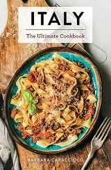 9781646432400-1646432401-Italy: The Ultimate Cookbook (Ultimate Cookbooks)