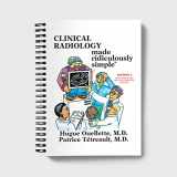 9781935660538-1935660535-Clinical Radiology Made Ridiculously Simple