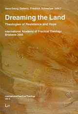 9783825800826-3825800822-Dreaming the Land: Theologies of Resistance and Hope (International Practical Theology)