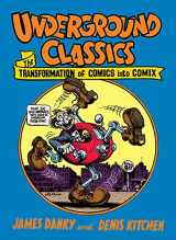 9780810905986-0810905981-Underground Classics: The Transformation of Comics into Comix