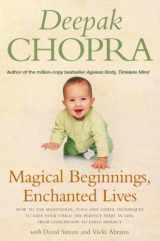 9781844135783-1844135780-Magical Beginnings, Enchanted Lives: How to use meditation, yoga and other techniques to give your child the perfect start in life, from conception to early