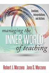 9780990345831-0990345831-Managing the Inner World of Teaching: Emotions, Interpretations, and Actions (Classroom Strategies)