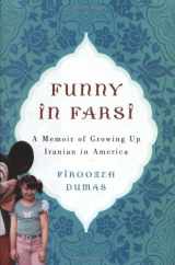 9781400060405-1400060400-Funny in Farsi: A Memoir of Growing Up Iranian in America