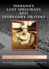 9781467106641-146710664X-Indiana's Lost Speedways and Legendary Drivers (Images of Sports)