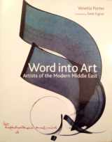 9780714111643-0714111643-Word Into Art: Artists of the Modern Middle East