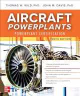 9781264564460-1264564465-Aircraft Powerplants: Powerplant Certification, Tenth Edition