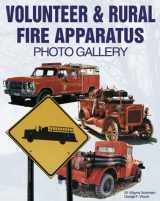 9781583880050-1583880054-Volunteer & Rural Fire Apparatus Photo Gallery
