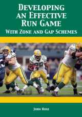 9781606792056-1606792059-Developing an Effective Run Game With Zone and Gap Schemes