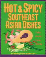 9781559585774-1559585773-Hot & Spicy Southeast Asian Dishes: The Best Fiery Food from the Pacific Rim