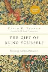9780830846122-0830846123-The Gift of Being Yourself: The Sacred Call to Self-Discovery (The Spiritual Journey)