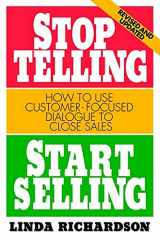 9780071368889-0071368884-Stop Telling Start Selling: How to Use Customer-Focused Dialogue to Close Sales