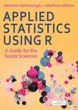9781526476227-1526476223-Applied Statistics Using R: A Guide for the Social Sciences