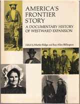 9780030812026-003081202X-America's Frontier Story: A Documentary History of Westward Expansion