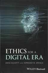 9781118974667-1118974662-Ethics for a Digital Era (Blackwell Public Philosophy Series)