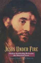 9780310617006-0310617006-Jesus Under Fire: Modern Scholarship Reinvents the Historical Jesus