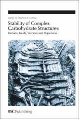9781849735636-1849735638-Stability of Complex Carbohydrate Structures: Biofuels, Foods, Vaccines and Shipwrecks (Special Publications, Volume 341)