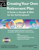 9780873377928-0873377923-Creating Your Own Retirement Plan: A Guide to Keoghs & IRAs for the Self-Employed, Second Edition