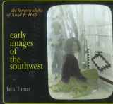 9781570982170-1570982171-Early Images of the Southwest: The Lantern Slides of Ansel F. Hall