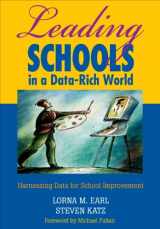 9781412906456-1412906458-Leading Schools in a Data-Rich World: Harnessing Data for School Improvement