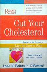 9780762104758-0762104759-Cut Your Cholesterol: Featuring the Exclusive Live It Down Plan