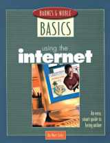 9780760740132-0760740135-Barnes and Noble Basics Using the Internet: An Easy, Smart Guide to Being Online (Barnes & Noble Basics)