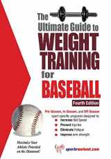 9781932549454-1932549455-Ultimate Guide to Weight Training for Baseball
