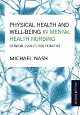 9780335262861-0335262864-Physical Health And Well-Being In Mental Health Nursing: Clinical Skills For Practice