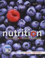 9781337906371-1337906379-Nutrition: Concepts and Controversies