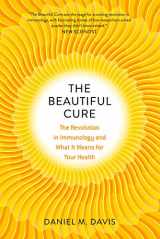 9780226371009-022637100X-The Beautiful Cure: The Revolution in Immunology and What It Means for Your Health