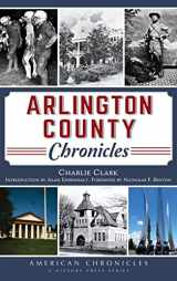 9781540210296-1540210294-Arlington County Chronicles