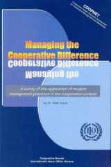 9789221115823-9221115828-Managing the Cooperative Difference: A Survey of the Application of Modern Management Practices in the Cooperative Context