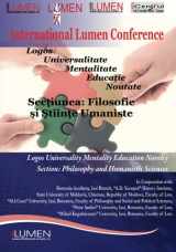 9789731662527-9731662529-Logos Universalitate Mentalitate Educatie Noutate: Sectiunea Filosofie si Stiinte Umaniste (Lumen International Conference) (Volume 1) (Romanian Edition)