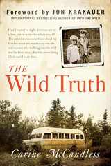 9780062348920-0062348922-The Wild Truth: The Untold Story of Sibling Survival