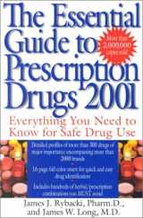 9780060958169-0060958162-The Essential Guide to Prescription Drugs 2001: Everything You Needed to Know For Safe Drug Use