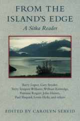 9781555972134-1555972136-From the Island's Edge: A Sitka Reader