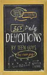 9781433681677-1433681676-Teen to Teen: 365 Daily Devotions by Teen Guys for Teen Guys