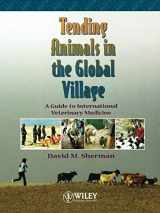 9780683180510-0683180517-Tending Animals in the Global Village: A Guide to International Veterinary Medicine